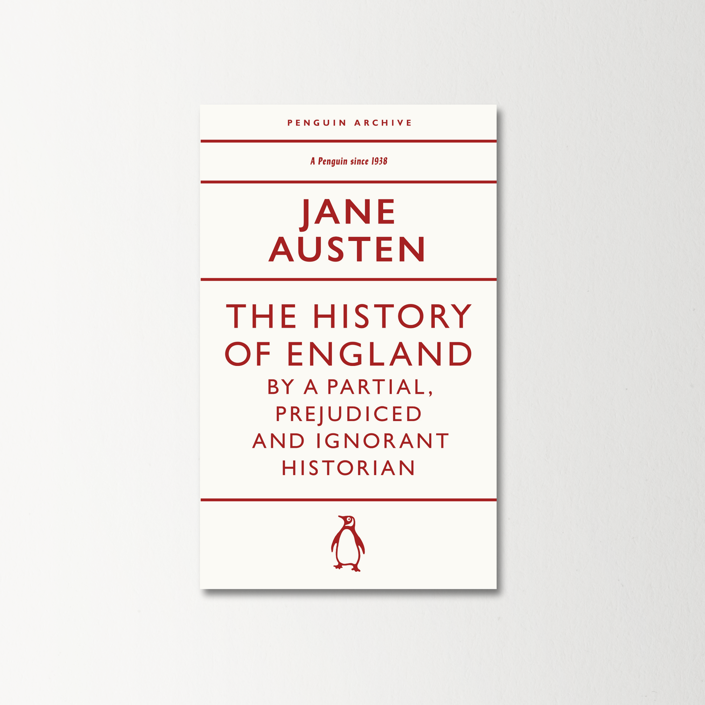 The History of England by a Partial, Prejudiced and Ignorant Historian by Jane Austen