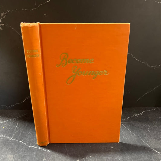 become younger book, by n. w. walker, 1954 Hardcover