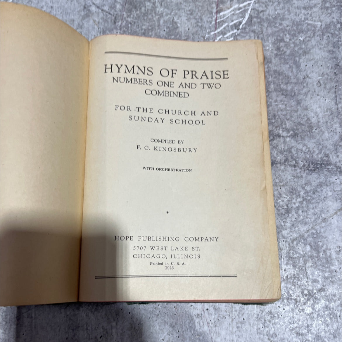 hymns of praise numbers one and two combined for the church and sunday school book, by F. G. Kingsbury, 1943 Hardcover