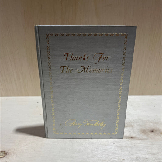 thanks for the memories for a friend i can't forget book, by perry tanksley, 1970 Hardcover