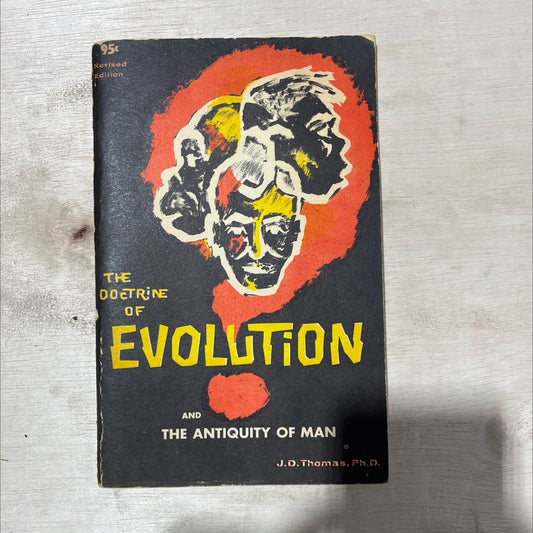 the doctrine of evolution and the antiquity of man book, by j. d. thomas, 1963 Paperback, Vintage