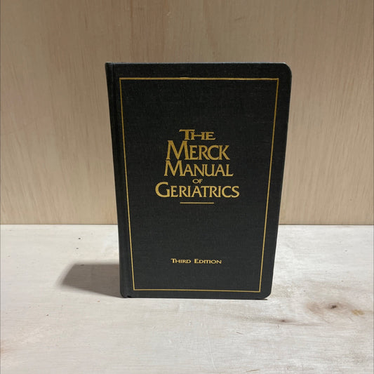 the merck manual of geriatrics book, by mark h. beers, m.d. and robert berkow, m.d., 2000 Hardcover