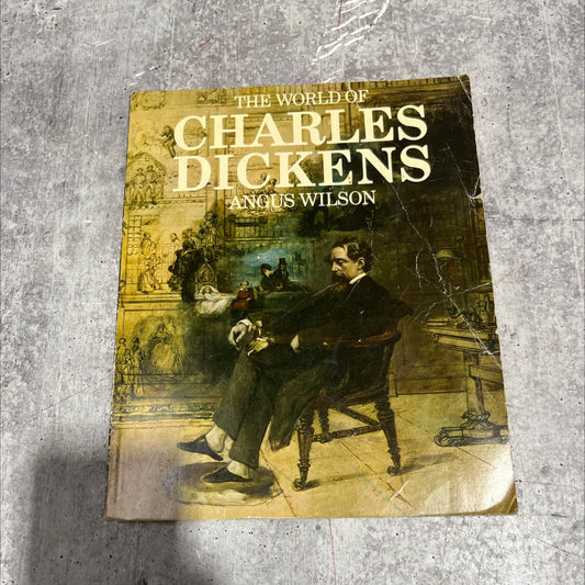 the world of charles dickens book, by angus wilson, 1970 Paperback